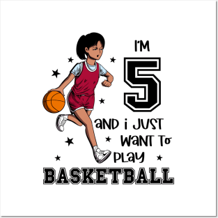 Girl plays basketball - I am 5 Posters and Art